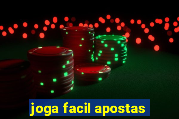 joga facil apostas